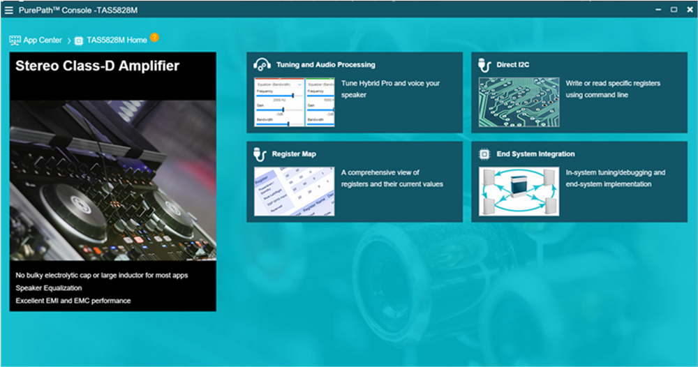 TAS5828M EVM Application Home
Screen GUID-20211011-SS0I-SWFH-LRK8-9MPGVDRHQMB7-low.png